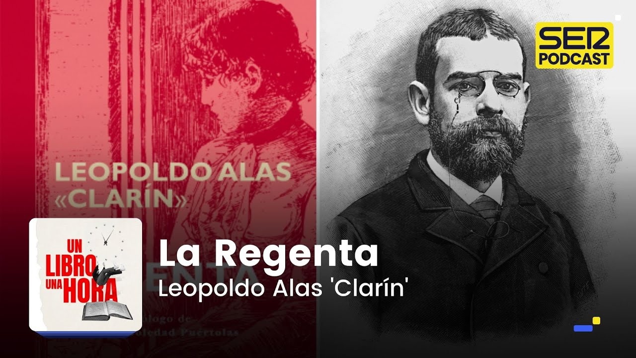 Un libro una hora 100 | La Regenta | Leopoldo Alas 'Clarín'