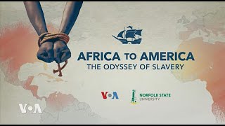 Africa to America: The Odyssey of Slavery