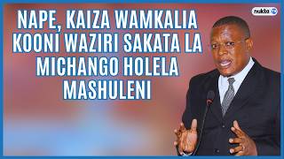 Nape, Kaiza wamkalia kooni waziri, sakata la michango holela mashuleni