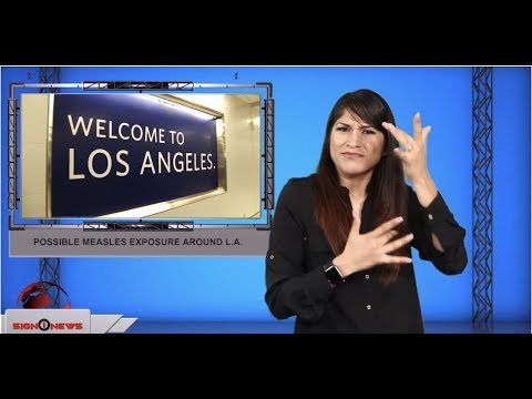Possible measles exposure around L.A. (ASL - 8.24.19)