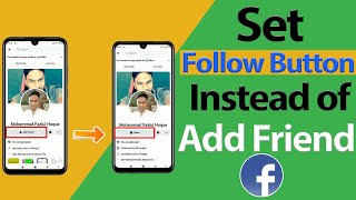 how to set Follow option on facebook instead of Add Friend? Updated 2021. | F HOQUE |