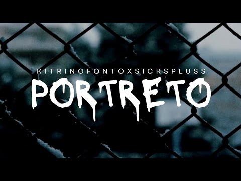 ΚΙΤΡΙΝΟΦΟΝΤΟxSICKSPLUSS PORTRETO |music video|