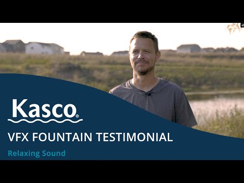 Kasco VFX Series Fountain Testimonial - Relaxing Sound