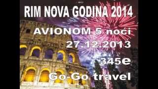 preview picture of video 'Rim Nova Godina 2014 - Go-Go Travel'