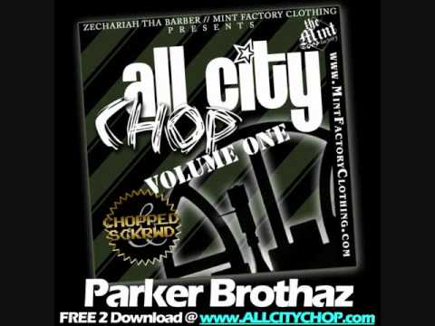 All City Chop Vol. 1 - Parker Brothaz