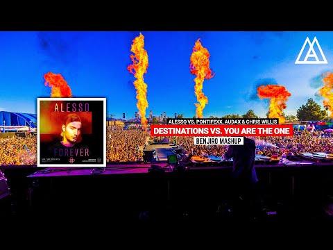 Alesso vs. Pontifexx, Audax & Chris Willis - Destinations vs. You Are The One (Benjiro Mashup)