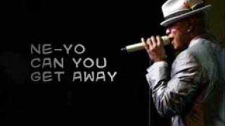 Ne-Yo - Can You Get Away (WLyrics.wmv