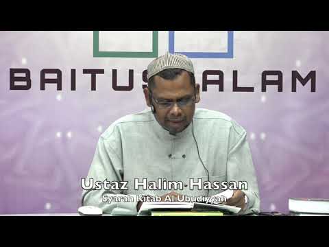 20190714 Ustaz Halim Hassan : Syarah Kitab Al Ubudiyyah