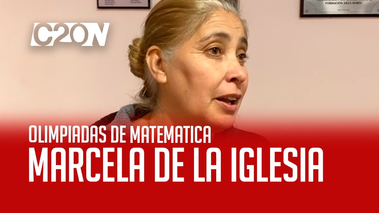 C20 Noticias | Olimpiadas de Matemática - Marcela de La Iglesia