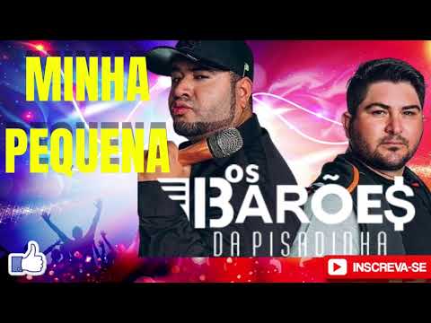MINHA PEQUENA| BAROES DA PISADINHA| AUDIO ORIGINAL (letra na descrição)