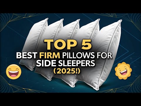 "Top 5 Best FIRM Pillow for Side Sleepers (2025) – Say Goodbye to Neck Pain!"