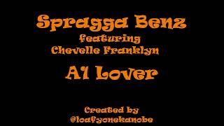 Spragga Benz ft Chevelle Franklyn - A1 Lover  (Lyrics)