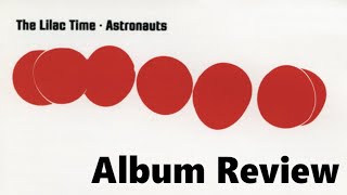 The Lilac Time Astronauts Album Review