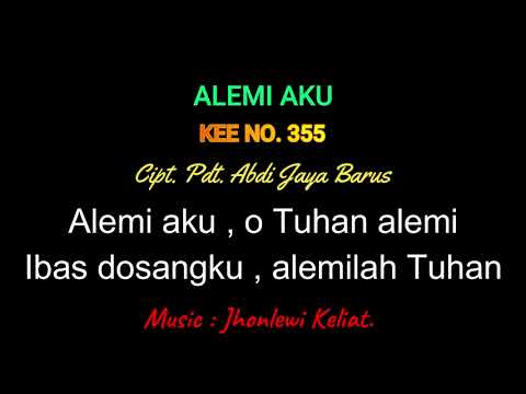 KEE 355 (Karaoke Version) - Jhonlewi Keliat. ALEMI AKU.
