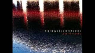 The World On Higher Downs - Her Static Will