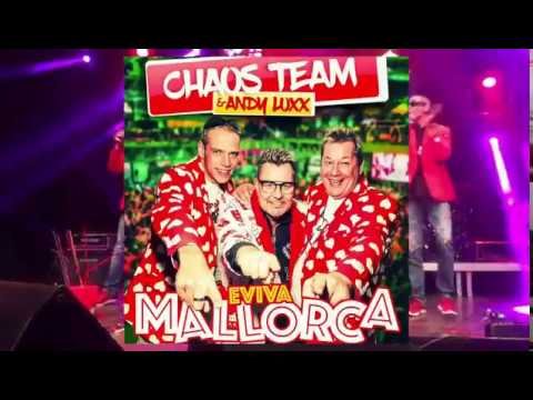Eviva Mallorca -ChaosTeam und Andy Luxx