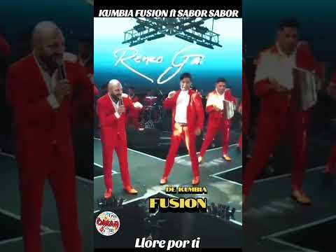 KUMBIA FUSION ft SABOR SABOR- Lloré por ti