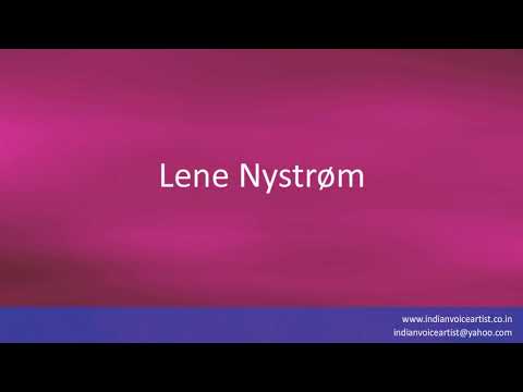 Pronunciation of the word(s) "Lene Nystrøm".