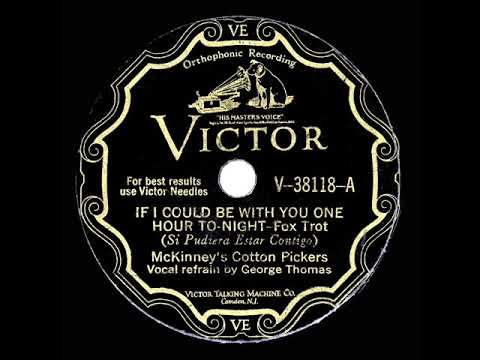 1930 HITS ARCHIVE: If I Could Be With You One Hour Tonight - McKinney’s Cotton Pickers (G Thomas, v)