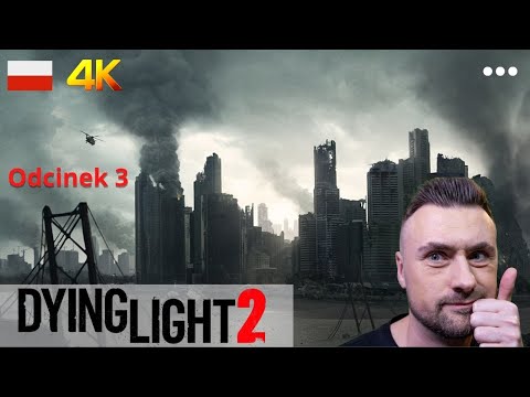 Dying Light 2 | HAKAN odc. 3 | GAMEPLAY PC 4K