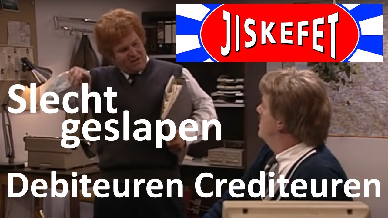 Jiskefet - Debiteuren Crediteuren - Slecht geslapen