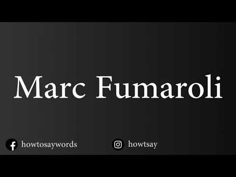 How To Pronounce Marc Fumaroli