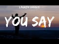 Lauren Daigle You Say Lyrics Hillsong United Hillsong Worship Hillsong UNITED