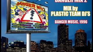 Danger Mix 2 - Mix