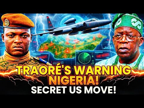 Ibrahim Traoré Warns Nigeria: The Quiet US Strategy Behind Dec 26 Strikes