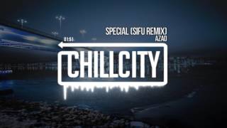 Azad - Special (Sifu remix)
