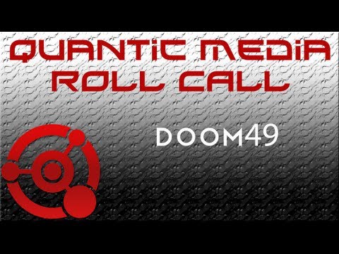 Quantic Media Roll Call - DooM49