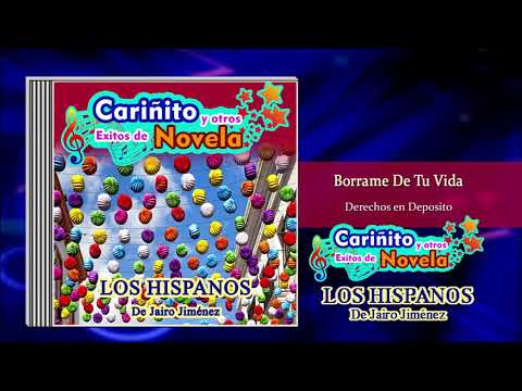 BORRAME DE TU VIDA LOS HISPANOS