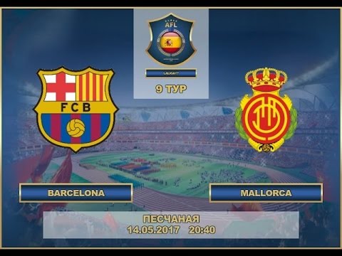 AFL 17. Spain Premier League Barcelona - Mallorca 9 Day.