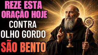Oração de São Bento: Proteção Contra Inveja, Olho Gordo, Maldições e Fofocas.