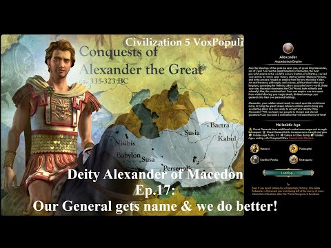 Civ 5 Vox Populi: Deity Alexander of Macedon -  Ep.17: Our General gets a name & we do better!