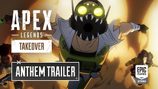 Apex Legends: Takeover Anthem Trailer Trailer