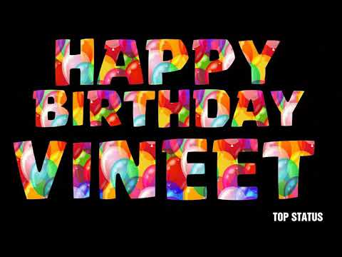 #Vineet birthday | Birthday wishes | Birthday Status | Happy Birthday Whatsapp Status