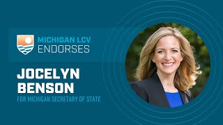 Michigan LCV Endorses Jocelyn Benson for Secretary of State 2022