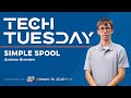 Tech Tuesday - Simple Spool