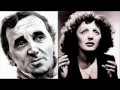 Charles Aznavour & Edith Piaf - C'est un Gars ...