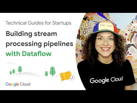 Building stream processing pipelines with Dataflow Building stream processing pipelines with Dataflow