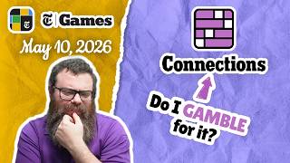 Take the chance | NYT Connections May 10, 2026