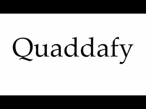 How to Pronounce Quaddafy