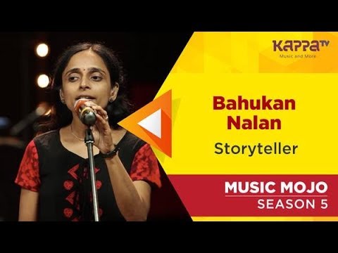 Bahukan Nalan - Storyteller - Music Mojo Season 5 - Kappa TV
