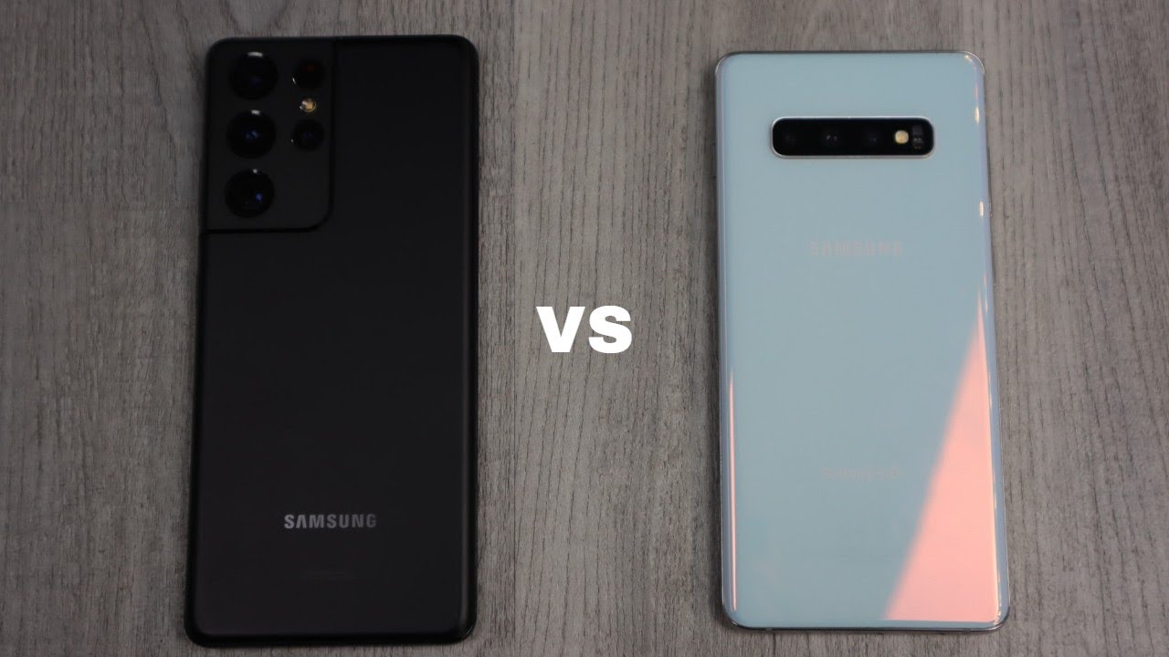 Galaxy S21 Ultra vs Galaxy S10 Plus