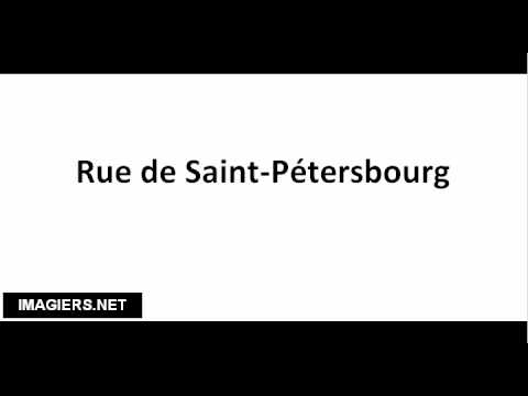 How to pronounce Rue de Saint Pétersbourg