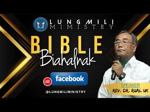 Bible Halnak le Lehnak I Rev. Dr. Rual Uk