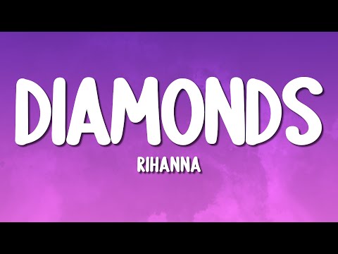 Rihanna - Diamonds (Lyrics)