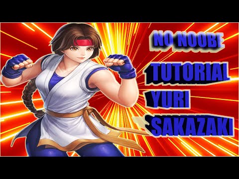 KOF 2002 APRENDA A JOGAR DE YURI SAKAZAKI - TUTORIAL YURI PASSO A PASSO