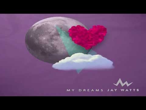 Jay Watts - My Dreams (Audio)